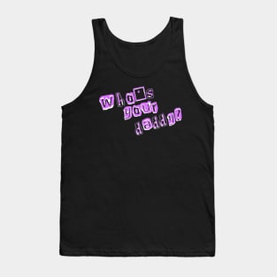 Austin Fouts "Who's Your Daddy" design Tank Top